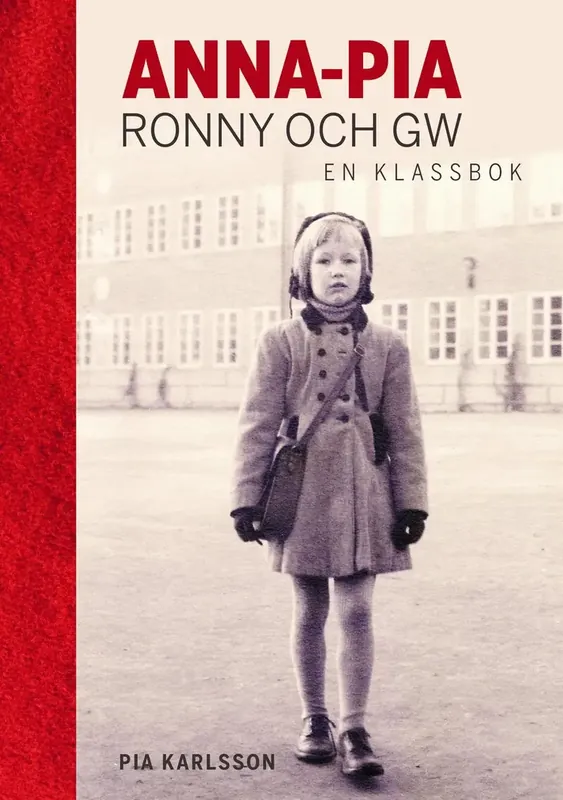Finns i lager | Anna-Pia, Ronny och GW en klassbok