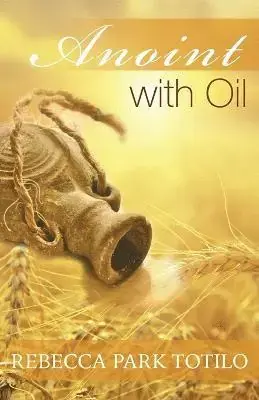 Anoint With Oil | Efterfrågad