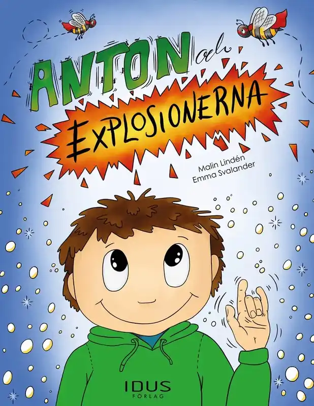 Hög kvalitet | Anton och explosionerna