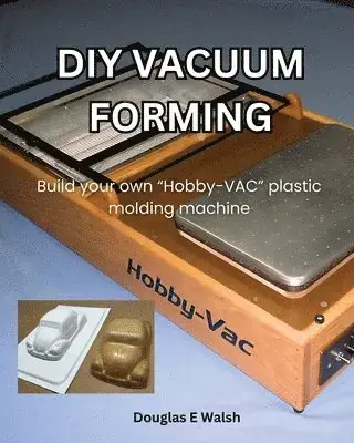 DIY Vacuum Forming | Köp online