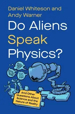 Slutrea | Do Aliens Speak Physics?