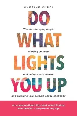 Do What Lights You Up | Nyhet i sortimentet