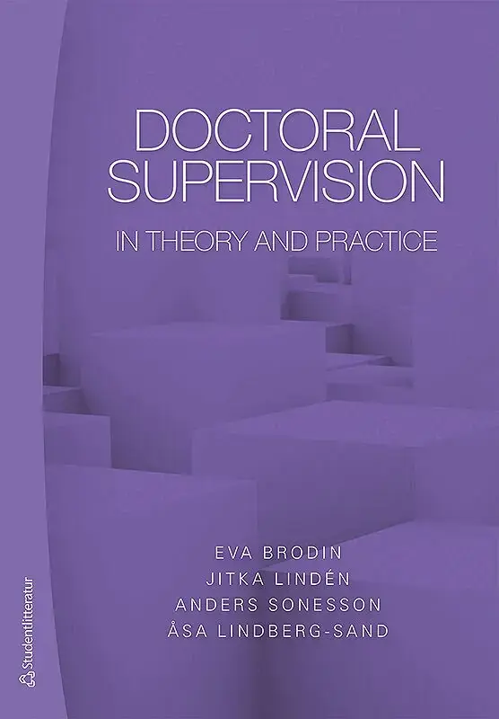 Doctoral supervision in theory and practice | Hög kvalitet