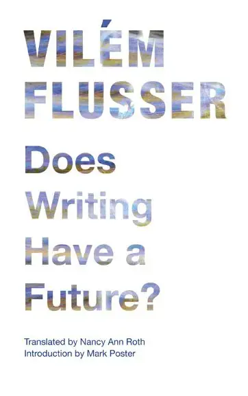 Väl omtyckt - Does Writing Have a Future?