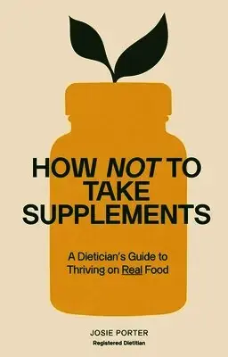 How Not to Take Supplements | Professionell kvalitet