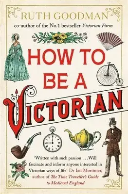 How to be a Victorian | Gratis retur