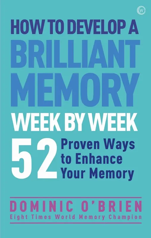 Favorit - How to Develop a Brilliant Memory Week by Week