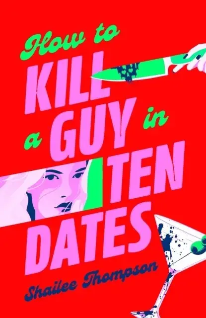 Deal | How to Kill a Guy in Ten Dates