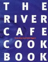 River Cafe Cookbook - Spara nu